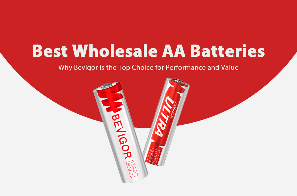 Best Wholesale AA Batteries: Why Bevigor is the Top Choice for Performance and Value